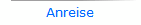 Anreise